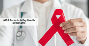 AIDS Patients & Dry Mouth Symptoms-Lubricity Dry Mouth Spray