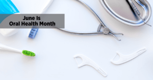 June is Oral Health Month | Lubricity