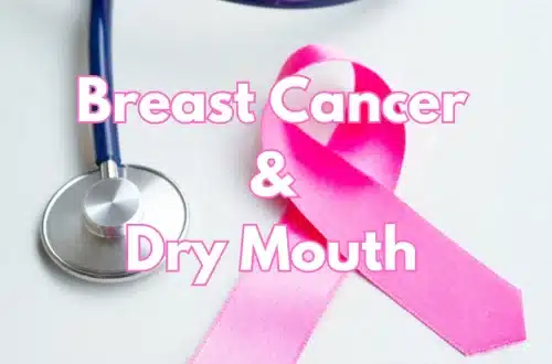 Can Breast Cancer Cause Dry Mouth