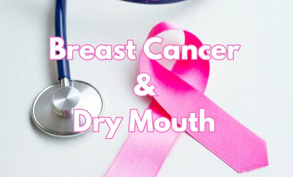 Can Breast Cancer Cause Dry Mouth